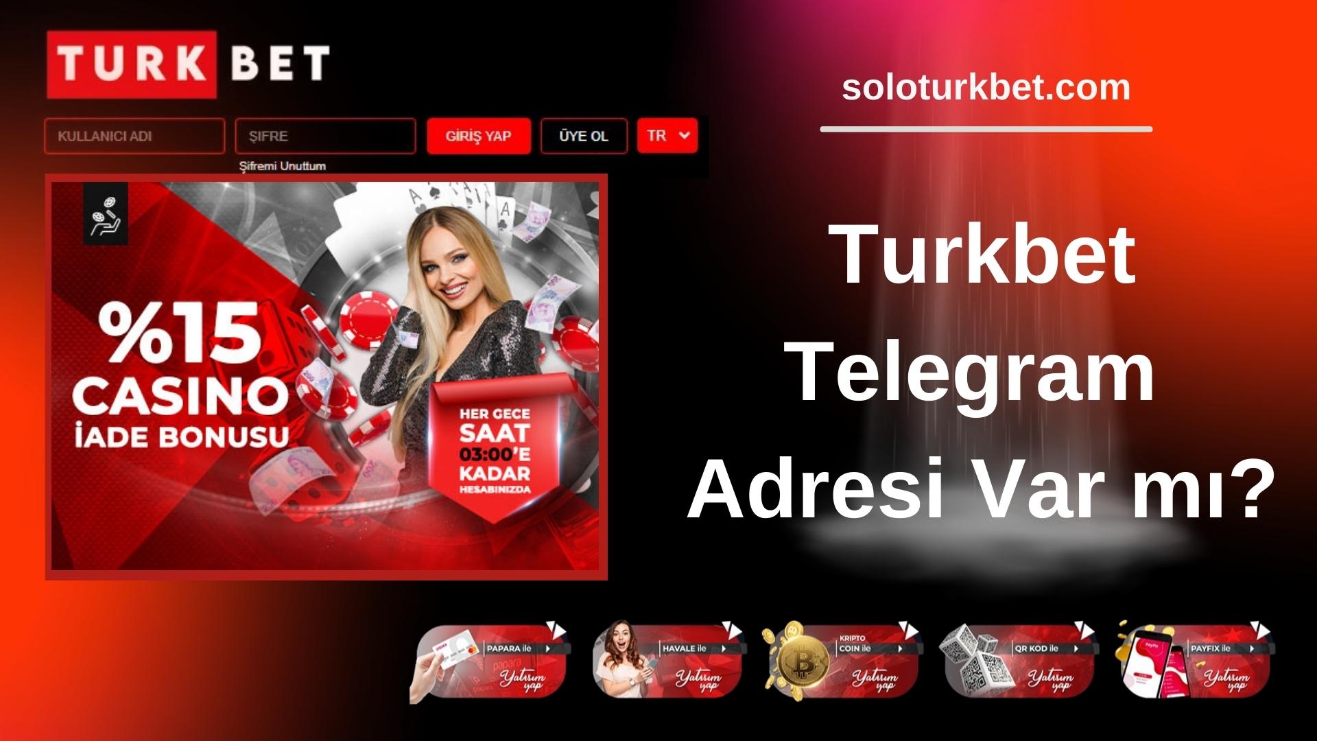 Turkbet Telegram Adresi Var mı