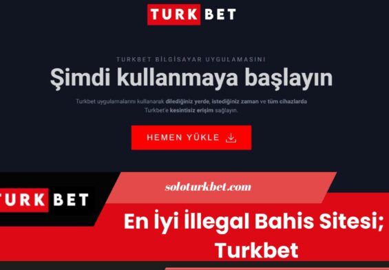 En İyi İllegal Bahis Sitesi; Turkbet
